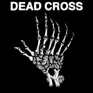 Dead Cross - Dead Cross 10" EP