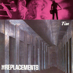 The Replacements - Tim