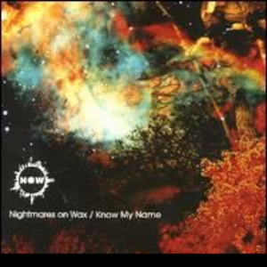 Nightmares On Wax - Know My Name