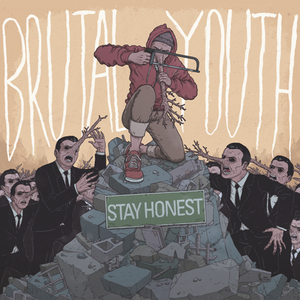 Brutal Youth - Stay Honest