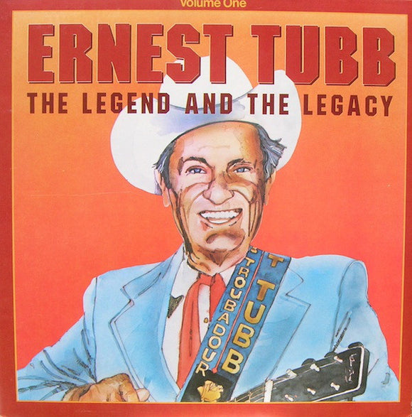 Various Artists - Ernest Tubb: The Legend and the Legacy (Volume 1)