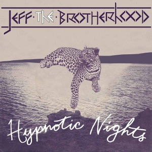 Jeff the Brotherhood - Hypnotic Nights