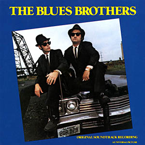 The Blues Brothers - Original Soundtrack Recording