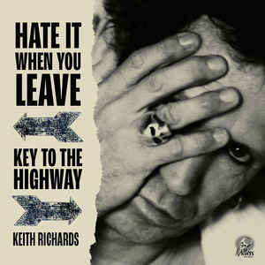Keith Richards - Hate It When You Leave