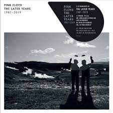 Pink Floyd - The Later Years 1987 - 2019