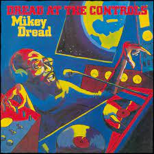 Mikey Dread - Dread at the Controls