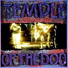 Temple Of The Dog - Temple Of The Dog