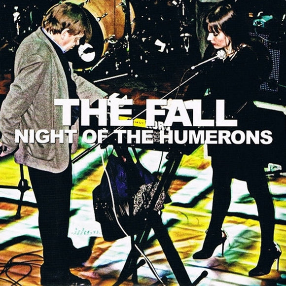 The Fall - A Night of The Humerons
