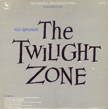 Rod Serling - The Twilight Zone (The Original Television Scores) Vol. 4